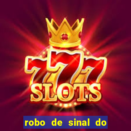 robo de sinal do fortune tiger